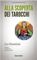 La Giustizia negli Arcani Maggiori dei Tarocchi